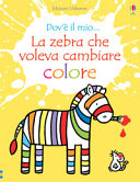 Copertina  La zebra che voleva cambiare colore