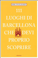 Copertina  111 luoghi di Barcellona che devi proprio scoprire