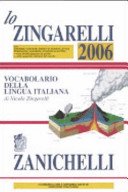 Copertina  Lo Zingarelli [2006] : vocabolario della lingua italiana