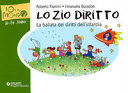 Copertina  Lo zio diritto : la ballata dei diritti dell'infanzia