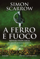 Copertina  A ferro e fuoco : Revolution saga
