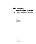 Copertina  Alla scoperta del barocco italiano : La collezione Denis Mahon