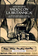 Copertina  Vado con la Britannica! : la British Red Cross in Italia nella grande guerra : 1915-1919