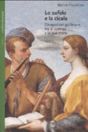 Copertina  Lo zufolo e la cicala : divagazioni galileiane tra la scienza e la sua storia