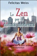 Copertina  Lo zen per la donna moderna