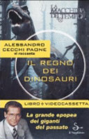 Copertina  Alessandro Cecchi Paone vi racconta Il regno dei dinosauri.
