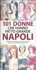 Copertina  101 donne che hanno fatto grande Napoli