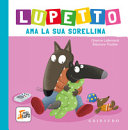 Copertina  Lupetto ama la sua sorellina