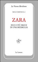 Copertina  Zara : due e più facce di una medaglia