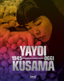 Copertina  Yayoi Kusama, 1945-oggi