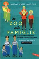 Copertina  Lo zoo delle famiglie : [Manuale per genitori moderni e molto moderni]