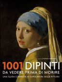 Copertina  1001 dipinti da vedere prima di morire : [una guida completa ai capolavori della pittura]