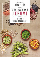 Copertina  A tavola con i legumi : 110 ricette della tradizione