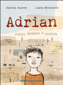 Copertina  Adrian vuole andare a scuola