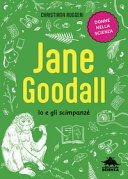 Copertina  Jane Goodall : io e gli scimpanzè