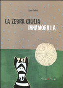 Copertina  La zebra Giulia innamorata