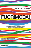Copertina  Fuorimoda! : storie e proposte per restituire valore a ciò che indossiamo