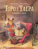 Copertina  Topo e Talpa. Sorprese e attese
