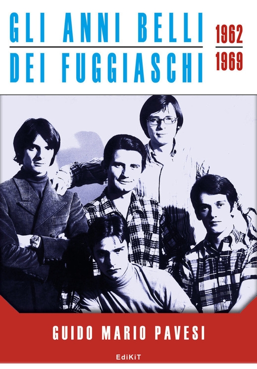 Copertina  Gli anni belli dei Fuggiaschi, 1962-1969