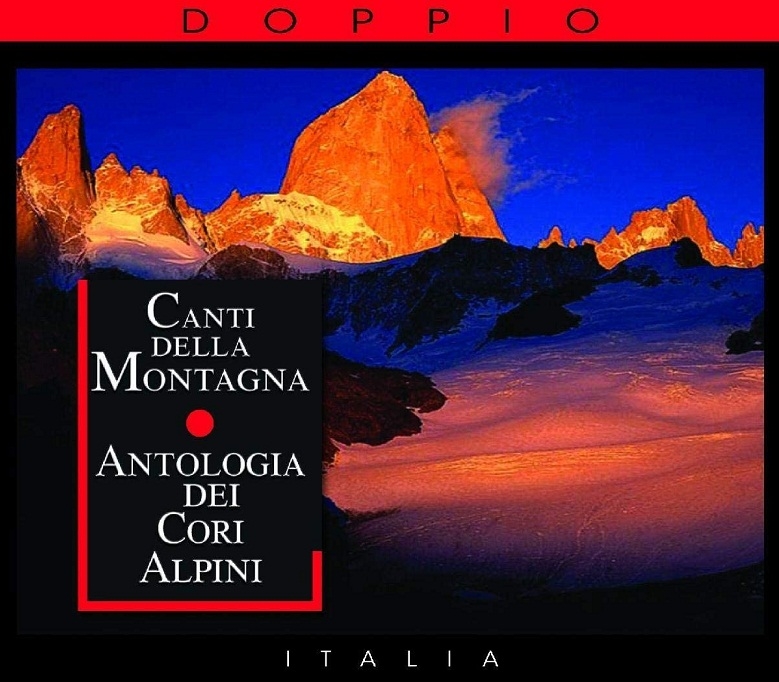Copertina  Canti della montagna : antologia dei cori alpini [Audioregistrazione]