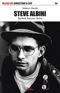 Copertina  Steve Albini : Big Black, Rapeman, Shellac