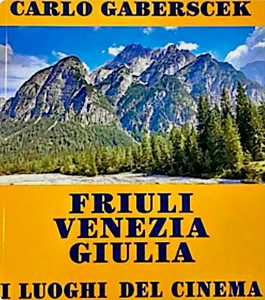 Copertina  Friuli Venezia Giulia : i luoghi del cinema