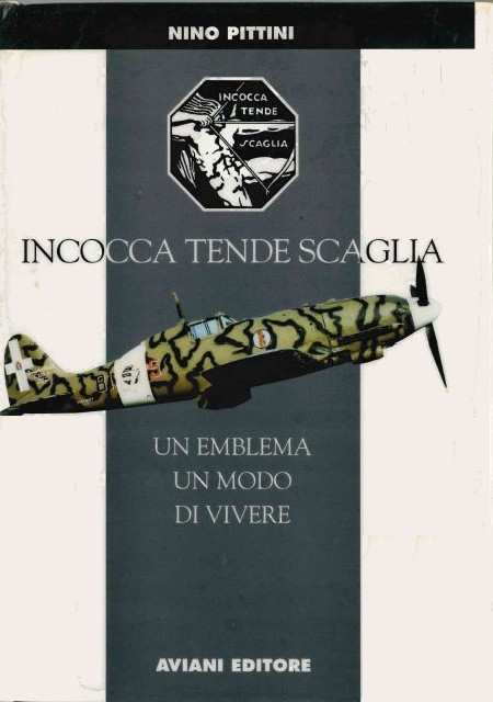 Copertina  Incocca, tende, scaglia : un emblema, un modo di vivere 