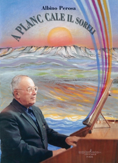 Copertina  A planc cale il soreli : antologia corale di di armonizzazioni, elaborazioni e canti d'autore friulani