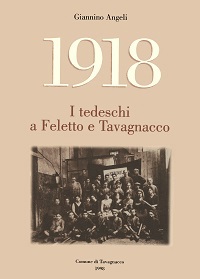 Copertina  1918 : i tedeschi a Feletto e Tavagnacco 