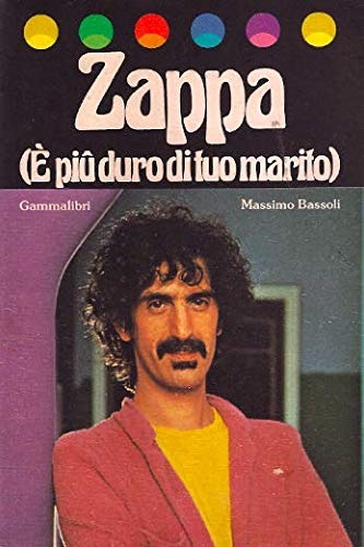 Copertina  Zappa : è più duro di tuo marito