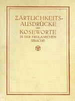 Copertina  Zärtlichkeits-Ausdrücke und Koseworte in der friulanischen Sprache