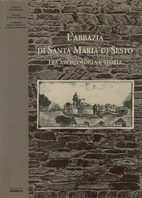 Copertina  L'abbazia di Santa Maria di Sesto fra archeologia e storia