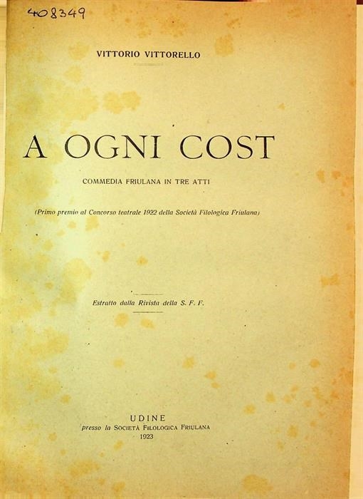 Copertina  A ogni cost : commedia friulana in tre atti
