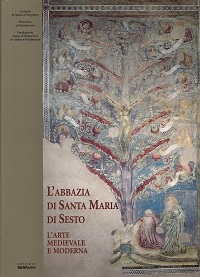 Copertina  L'abbazia di Santa Maria di Sesto : l'arte medievale e moderna 