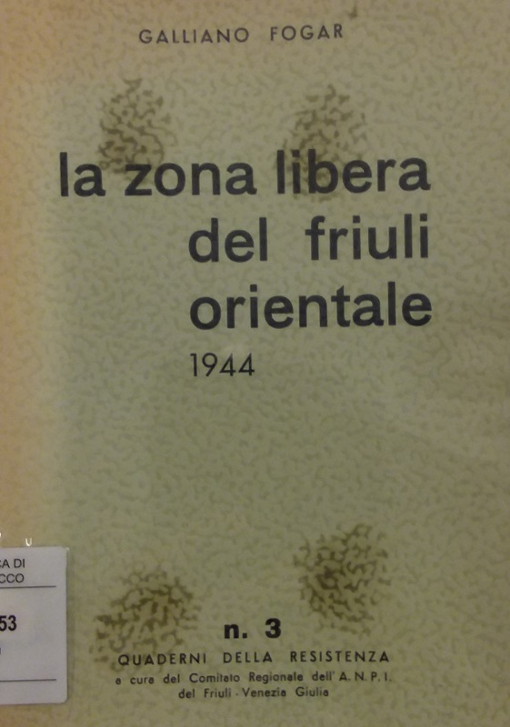 Copertina  La zona libera del Friuli orientale, 1944