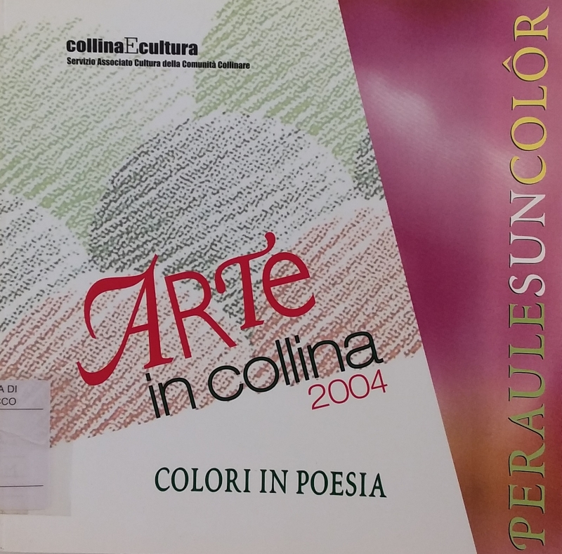 Copertina  Arte in collina 2004 : colori in poesia