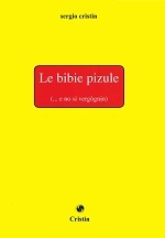 Copertina  La bibie pizule : ... e no si vergògnin