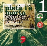 Copertina  Pietà l'è morta : canti della Resistenza in Italia
