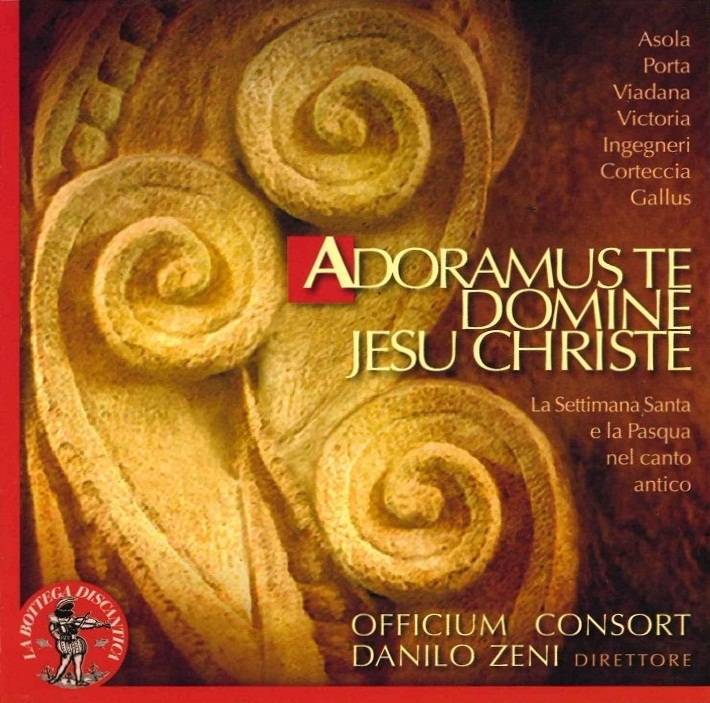 Copertina  Adoramus te Domine Jesu Christe : la Settimana Santa e la Pasqua nel canto antico [Audioregistrazione]