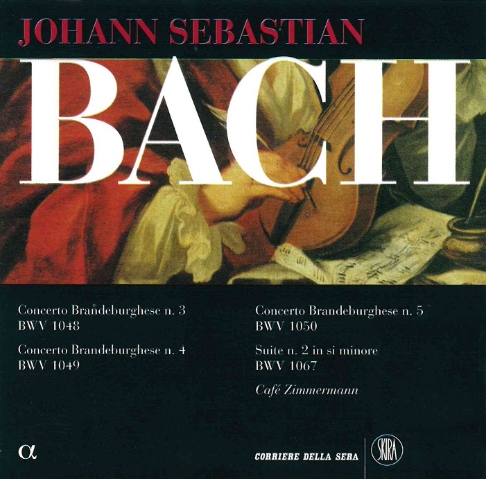 Copertina  Concerto brandeburghese n. 3 BWV 1048 ; Concerto brandeburghese n. 4 BWV 1049 ; Concerto brandeburghese n. 5 BWV 1050 ; Suite n. 2 in si minore BWV 1067