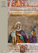 Copertina  L'Abbazia di Santa Maria di Sesto nell'epoca moderna : secoli 15.-18.