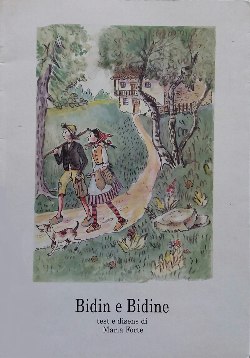 Copertina  Bidin e Bidine : test e disens /di Maria Forte ; [a cura di Andreina Ciceri]     