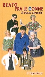 Copertina  Beato fra le gonne! = Beât fra lis cotulis! : comedie in lenghe furlane, doi ats 
