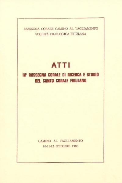 Copertina  Atti 4. rassegna corale di ricerca e studio del canto corale friulano : Camino al Tagliamento, 10-11-12 ottobre 1980