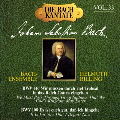Copertina  BWV 146 Wir müssen durch viel Trübsal in das Reich Gottes eingehen ; BWV 108 Es ist euch gut, daß ich hingehe [Audioregistrazione]