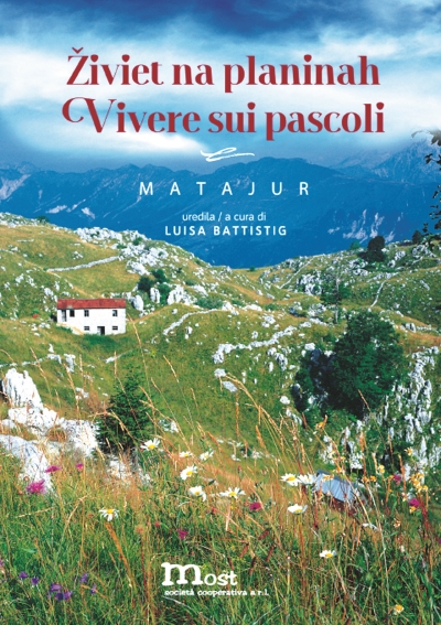 Copertina  Živiet na planinah = Vivere sui pascoli : Matajur